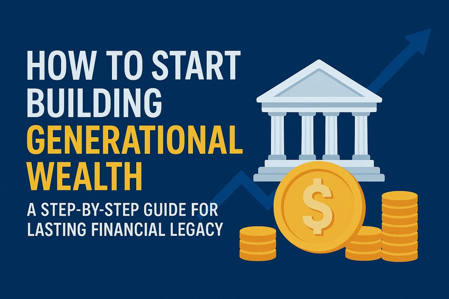 Building Generational Weallth